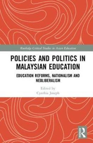 Policies and Politics in Malaysian Education
