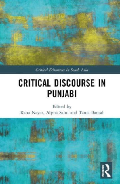Book cover of: Critical Discourse in Punjabi. By: Rana Nayar