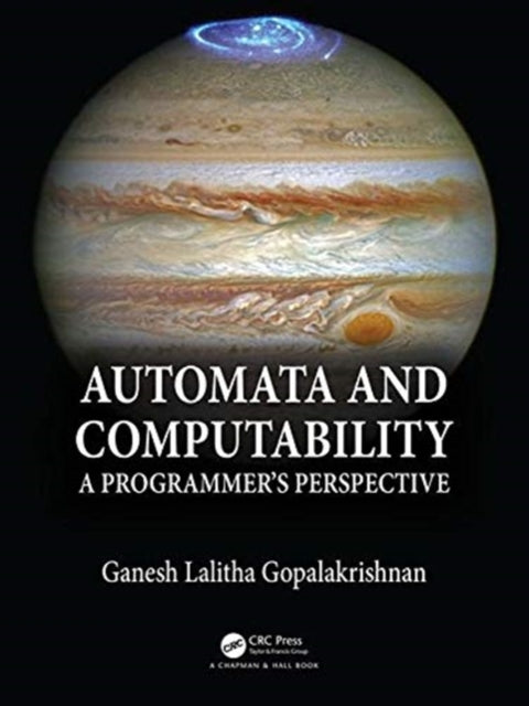 Book cover of: Automata and Computability. By: Ganesh Gopalakrishnan