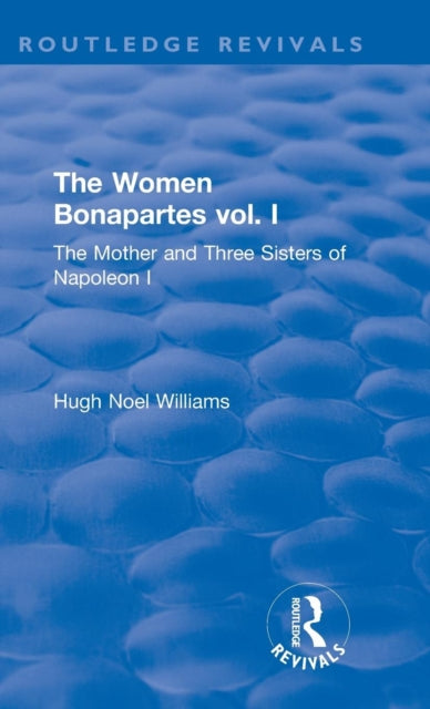Revival: The Women Bonapartes vol. I (1908)