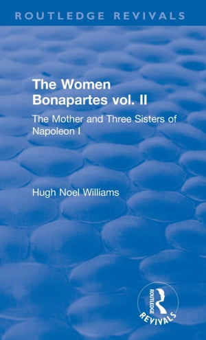 Revival: The Women Bonapartes vol. II (1908)