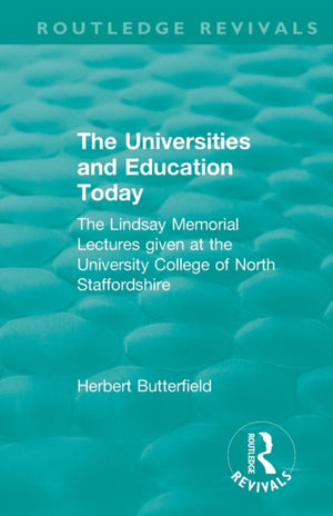 Routledge Revivals: The Universities and Education Today (1962)