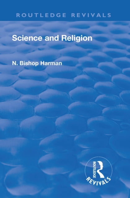 Book cover of: Revival: Science and Religion (1935). By: N. Bishop Harman