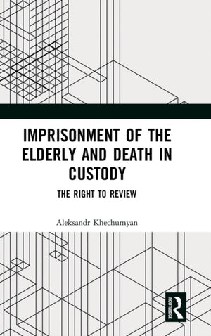 Imprisonment of the Elderly and Death in Custody