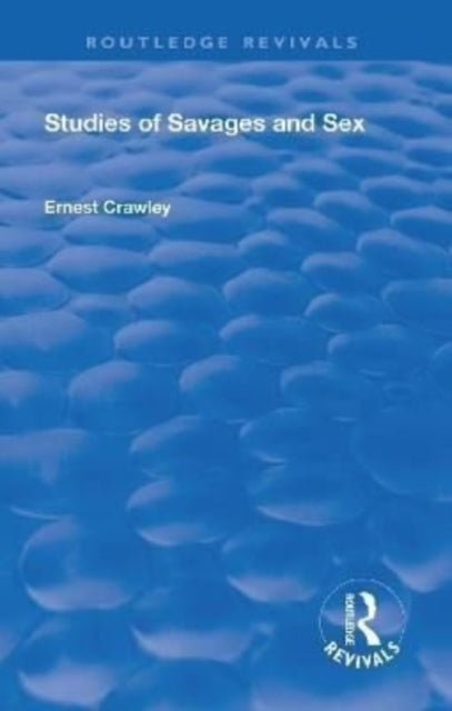 Revival: Studies of Savages and Sex (1929)