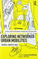 Book cover of: Networked Urban Mobilities