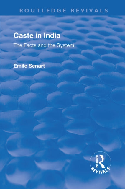 Book cover of: Revival: Caste in India (1930). By: ÉMile Charles Marie Senart