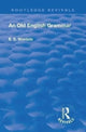 Book cover of: Revival: An Old English Grammar (1922). By: Edith Elizabeth Wardale