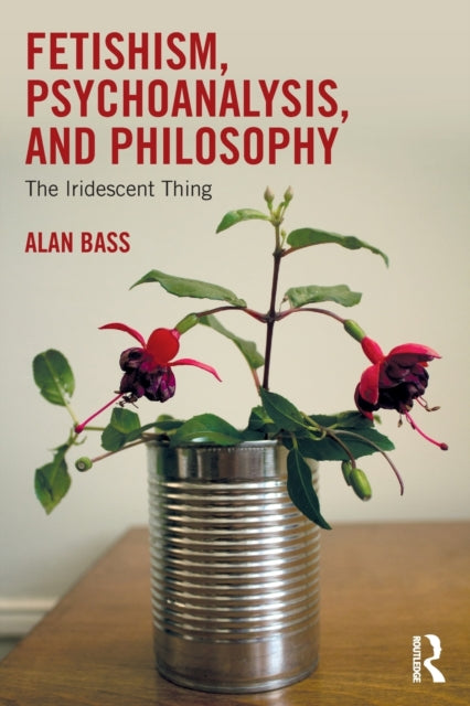 Fetishism, Psychoanalysis, and Philosophy