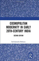 Book cover of: Cosmopolitan Modernity in Early 20th-Century India. By: Sachidananda Mohanty