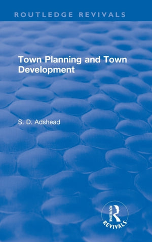 Revival: Town Planning and Town Development (1923)