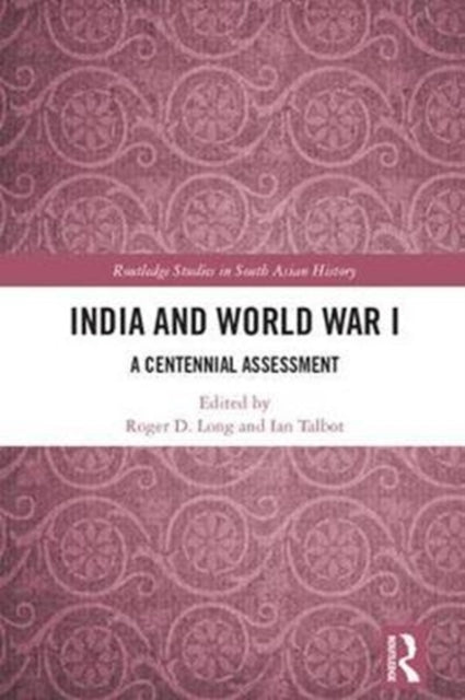 Book cover of: India and World War I. By: Roger D. Long