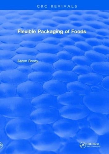Revival: Flexible Packaging Of Foods (1970)