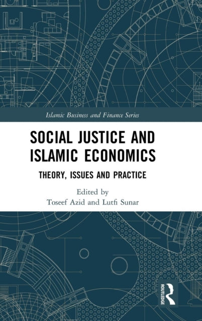 Book cover of: Social Justice and Islamic Economics. By: Toseef Azid