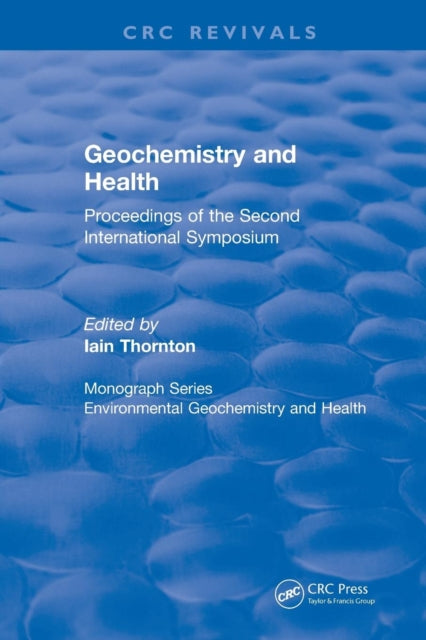 Book cover of: Geochemistry and Health (1988). By: J. N. Martin