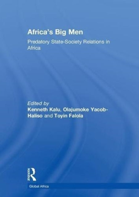 Book cover of: Africa’s Big Men. By: Kenneth Kalu