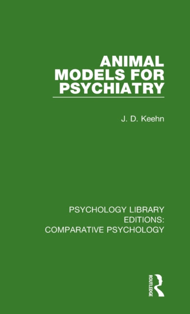 Book cover of: Animal Models for Psychiatry. By: J. D. Keehn