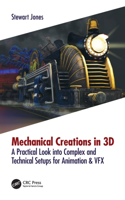 Book cover of: Mechanical Creations in 3D. By: Stewart Jones