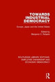 Book cover of: Towards Industrial Democracy. By: Benjamin C. Roberts