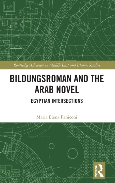 Book cover of: Bildungsroman and the Arab Novel. By: Maria Elena Paniconi