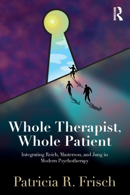 Book cover of: Whole Therapist, Whole Patient. By: Patricia Frisch