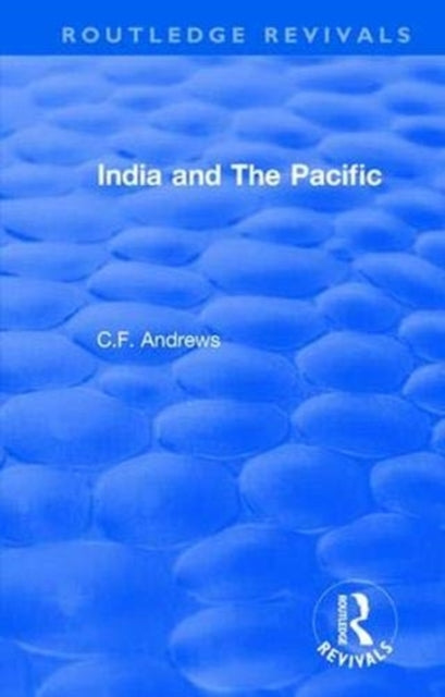 Book cover of: Routledge Revivals: India and The Pacific (1937). By: C. f. Andrews