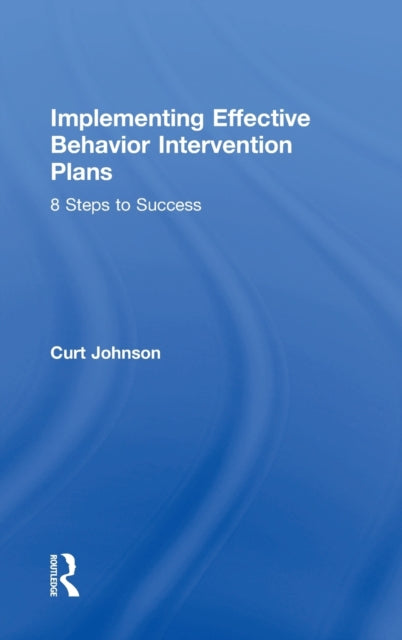 Implementing Effective Behavior Intervention Plans