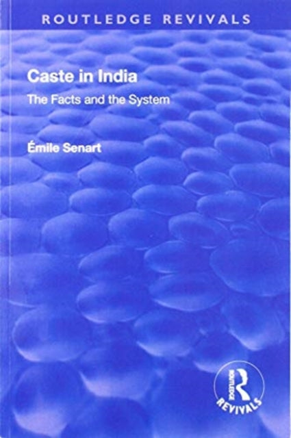 Book cover of: Revival: Caste in India (1930). By: E. Senart