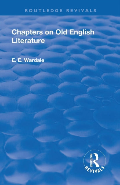 Book cover of: Revival: Chapters on Old English Literature (1935). By: Edith Elizabeth Wardale