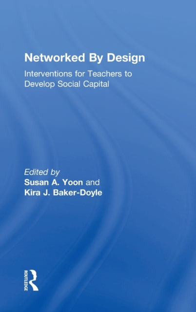 Book cover of: Networked By Design. By: Susan A. Yoon