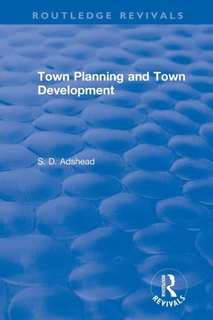 Revival: Town Planning and Town Development (1923)