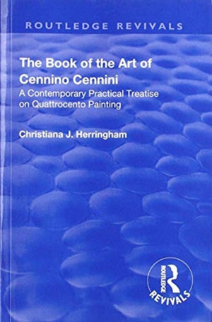 The Book of the Art of Cennino Cennini