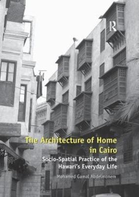 Book cover of: Architecture of Home in Cairo. By: Mohamed Gamal Abdelmonem