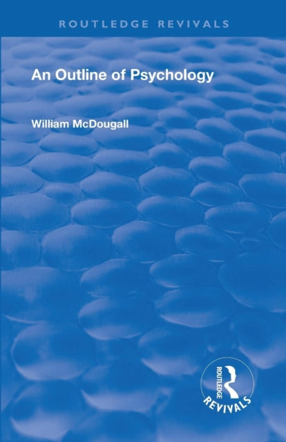 Book cover of: Revival: An Outline of Psychology (1968). By: Willam McDougall