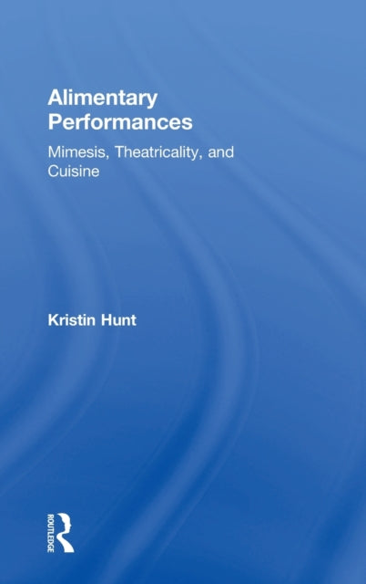 Alimentary Performances