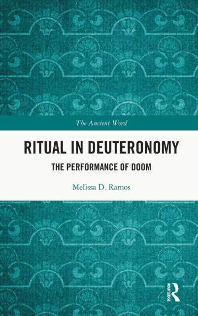 Book cover of: Ritual in Deuteronomy. By: Melissa D. Ramos