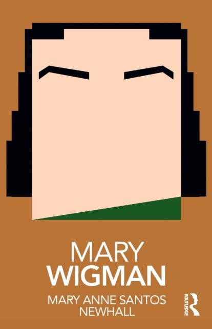 Book cover of: Mary Wigman. By: Mary Anne Santos Newhall