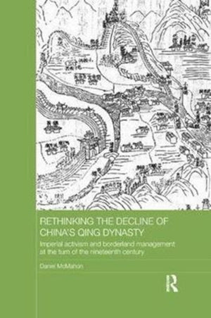 Rethinking the Decline of China's Qing Dynasty