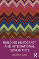 Book cover of: Building Democracy and International Governance. By: George M. Guess