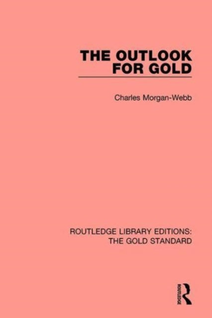 Book cover of: Outlook for Gold. By: Charles Morgan Webb