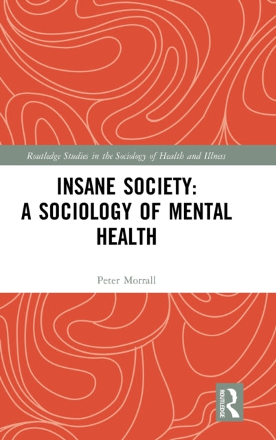 Insane Society: A Sociology of Mental Health