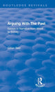 Book cover of: Routledge Revivals: Arguing With The Past (1989). By: Gillian Beer
