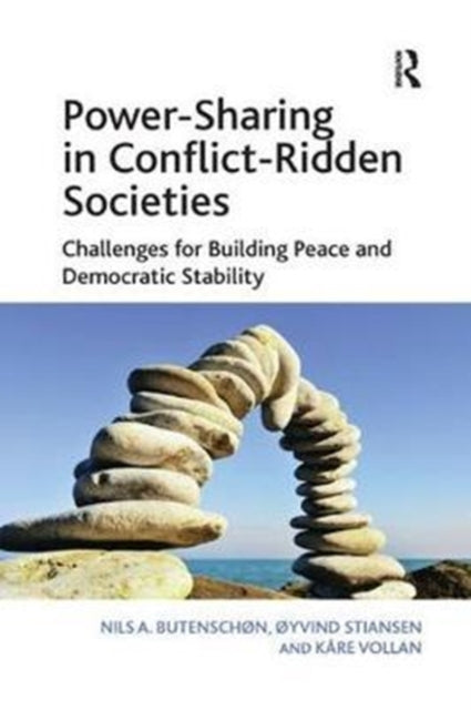 Book cover of: Power-Sharing in Conflict-Ridden Societies. By: Nils A. Butenschøn