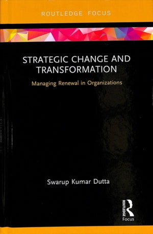 Strategic Change and Transformation