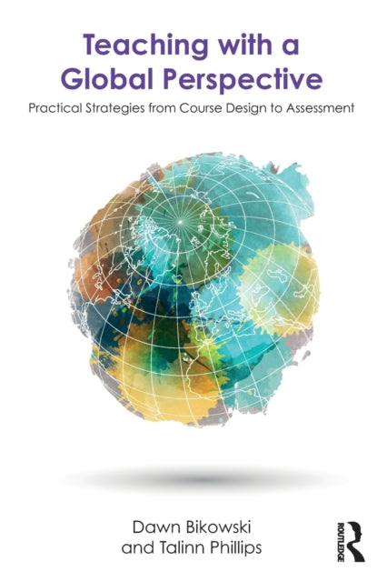 Book cover of: Teaching with a Global Perspective. By: Dawn Bikowski