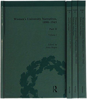 Women's University Narratives, 1890-1945, Part II