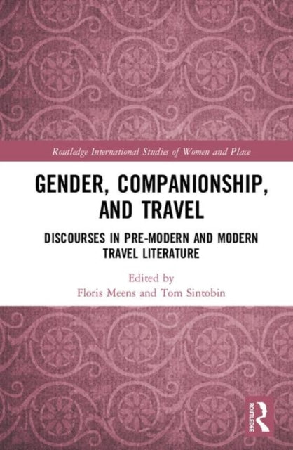 Book cover of: Gender, Companionship, and Travel. By: Floris Meens
