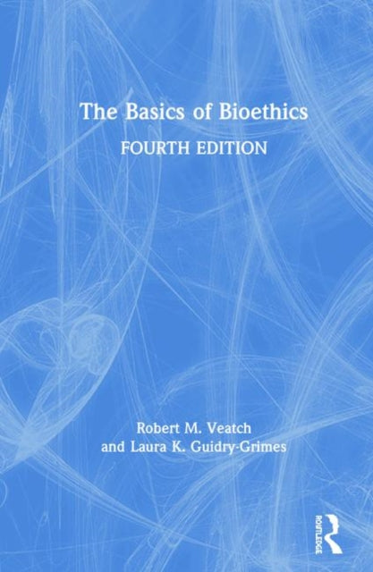 The Basics of Bioethics