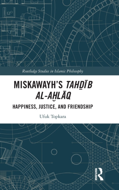 Miskawayh's Tahdib al-ahlaq