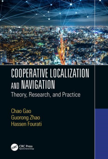 Book cover of: Cooperative Localization and Navigation. By: Chao Gao